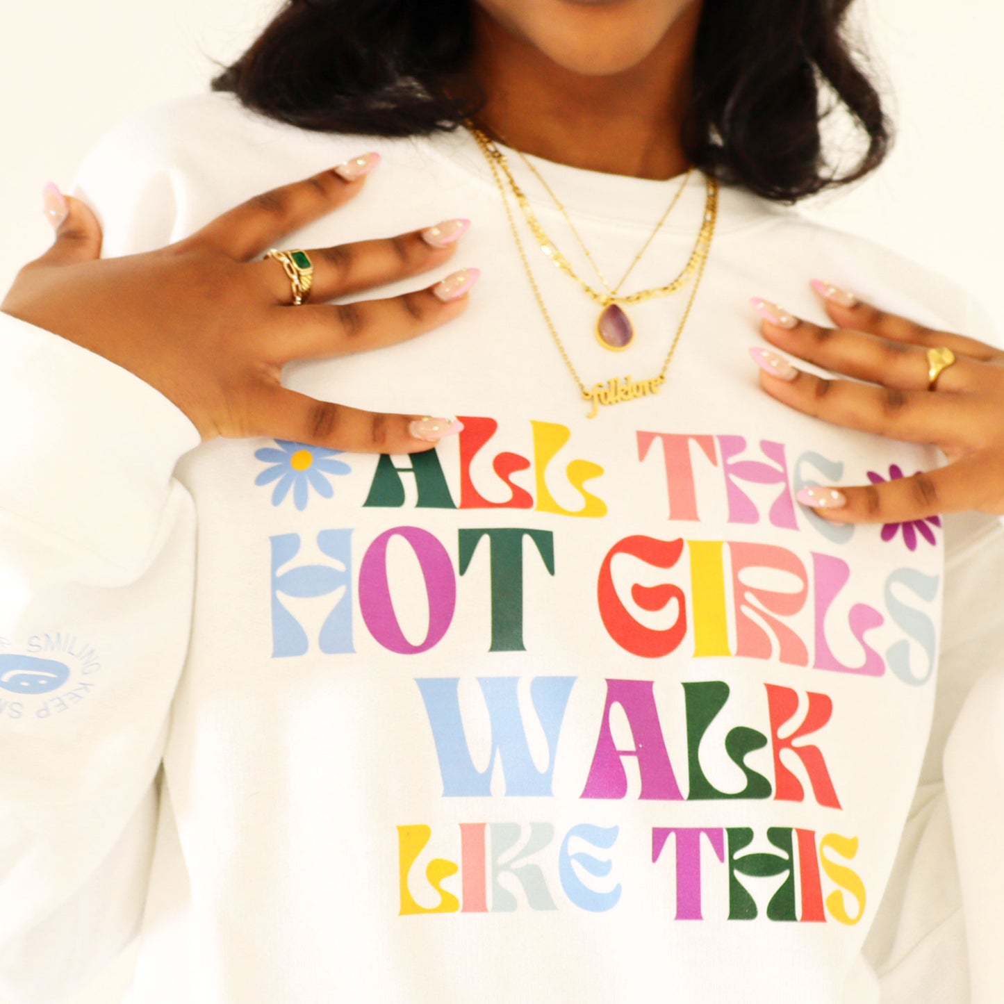 All The Hot Girls Walk Like This Crewneck