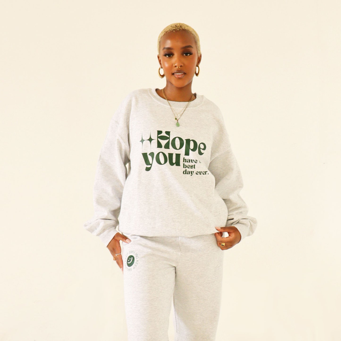 Hope You Have The Best Day Ever Crewneck